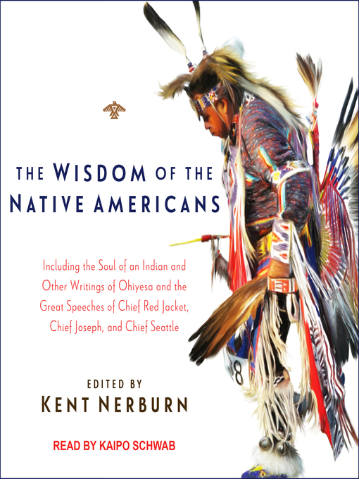 Title details for The Wisdom of the Native Americans by Kent Nerburn - Wait list